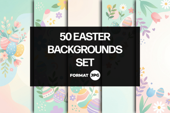 50 Easter Backgrounds Set JPG: Your Design Springboard